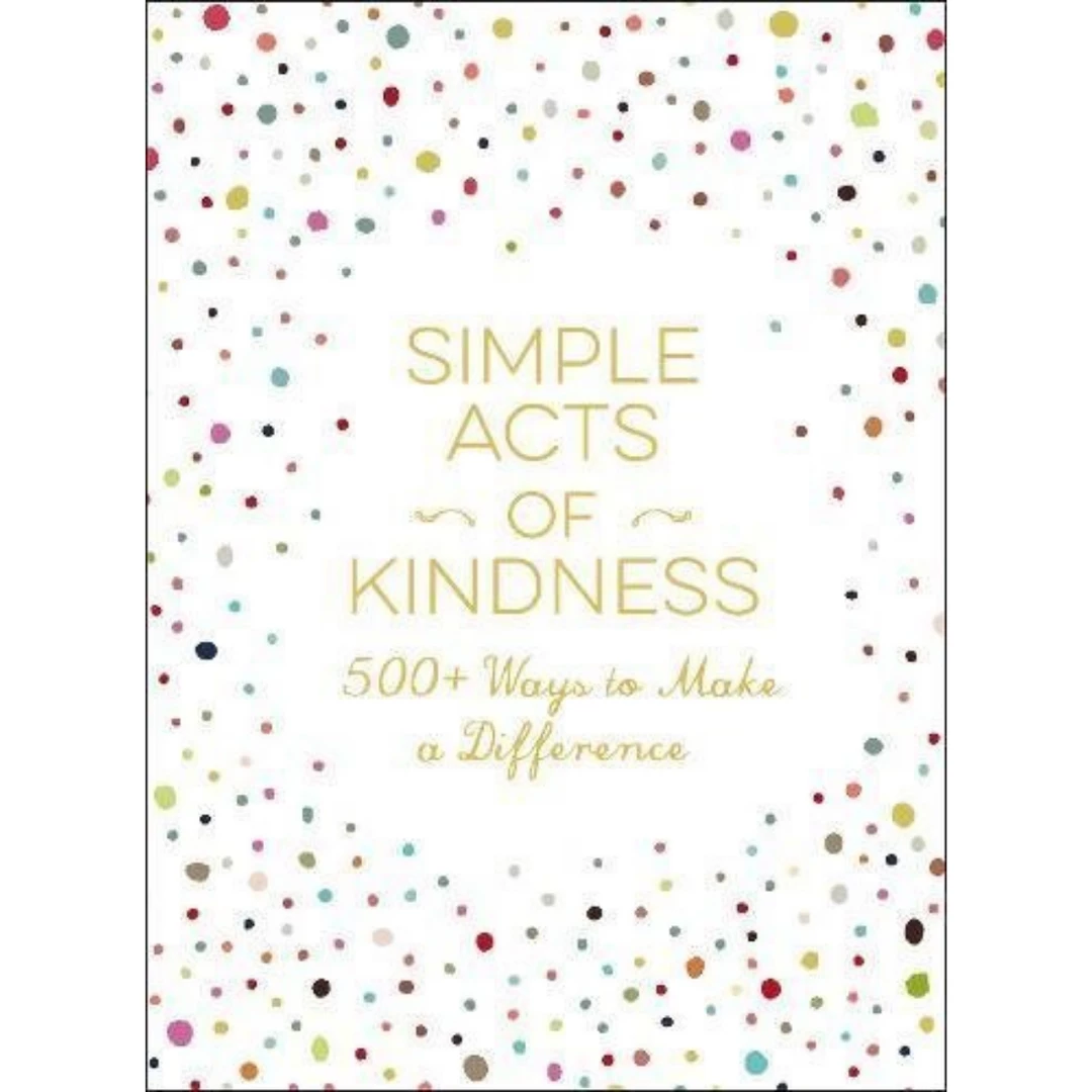 Promo 𧨠SimonandSchuster Simple Acts Of Kindness 500+ Ways To Make A Difference Book New Arrivals π 3 SimonandSchuster Simple Acts Of Kindness 500+ Ways To Make A Difference Book New Arrivals
